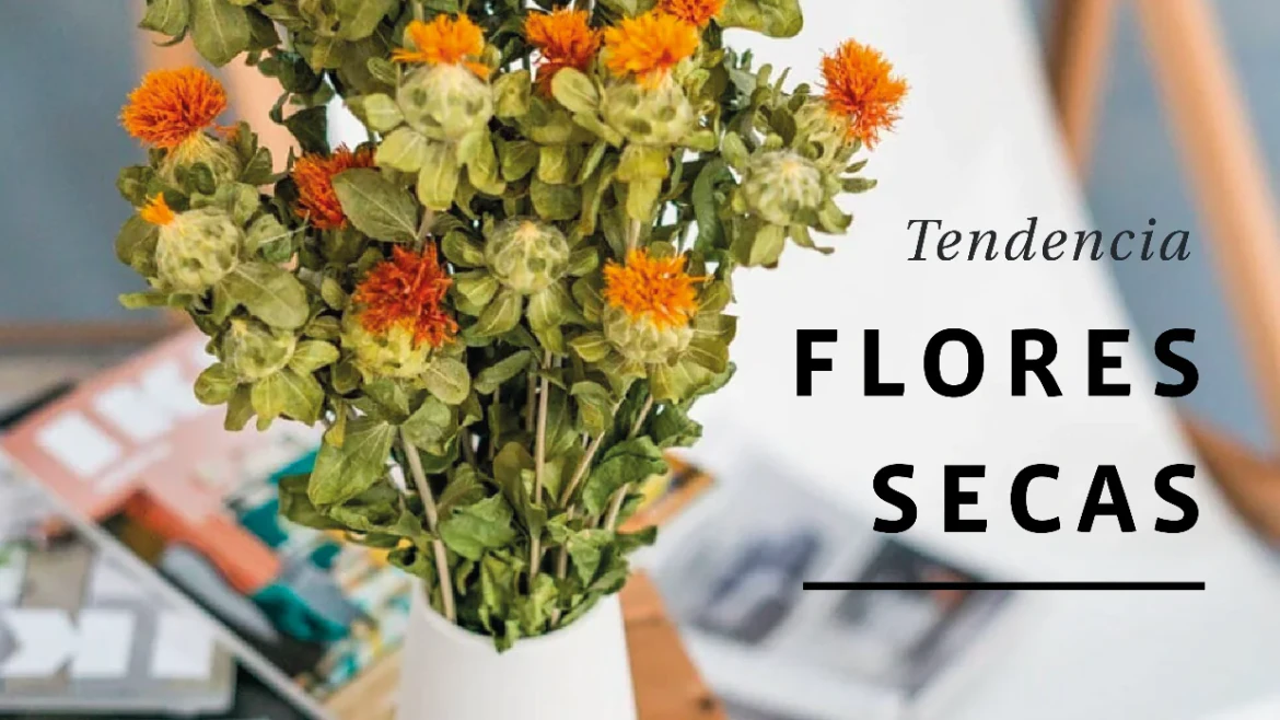 TENDENCIA: FLORES SECAS